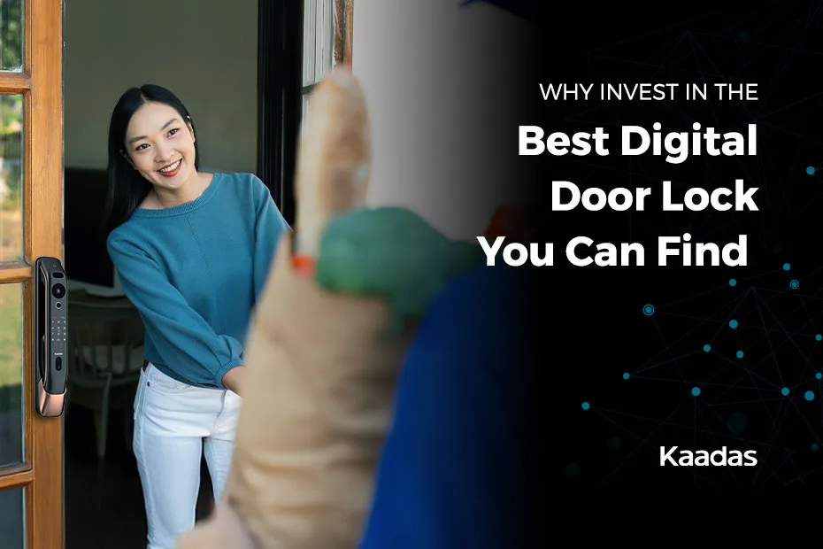 Why Invest in the Best Digital Door Lock You Can Find - Digital Lock Singapore