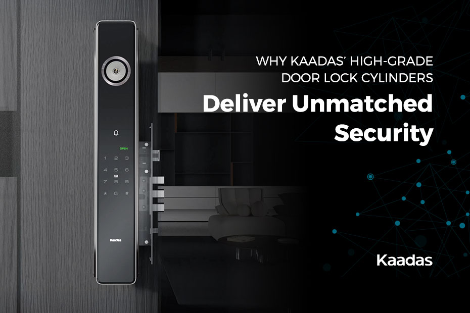 Why KAADAS High-Grade Door Lock Cylinders Deliver Unmatched Security